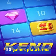 80 games plataforma